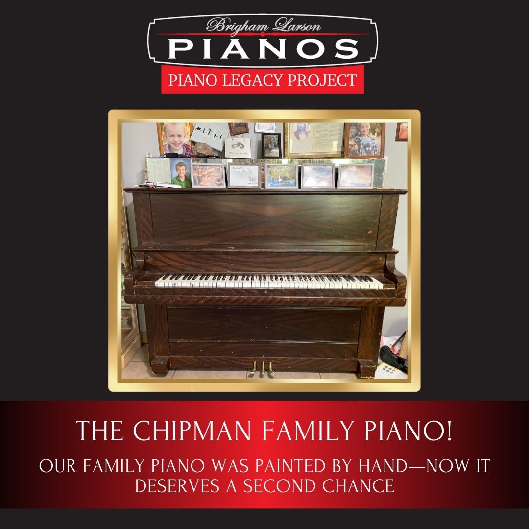 The Chipman Family Piano!