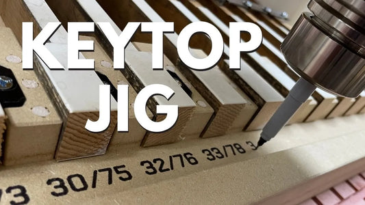 Upgrading Our Piano Restoration Process With a New CNC Keytop Jig