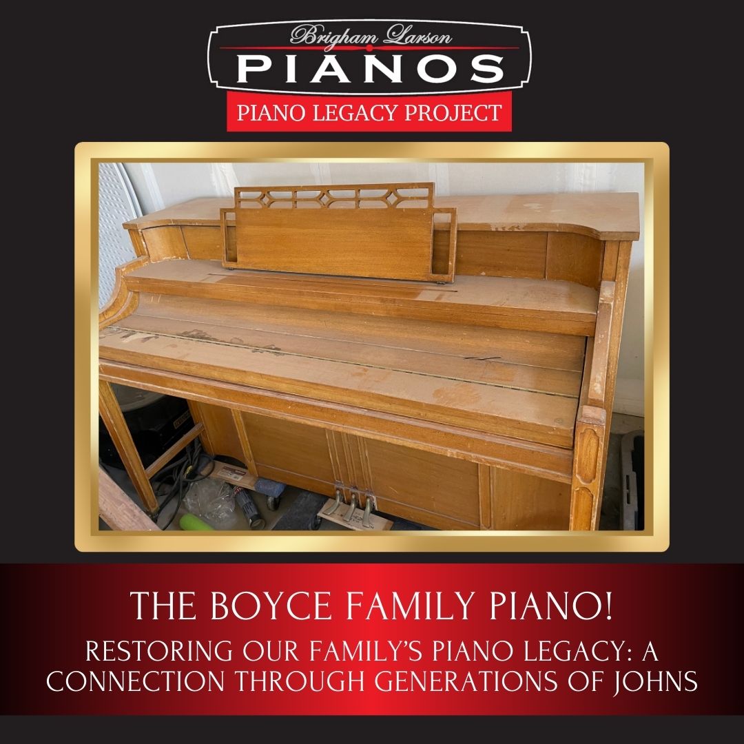 The Boyce Family Piano!