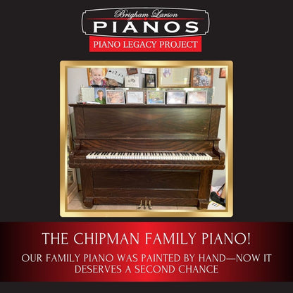 The Chipman Family Piano!