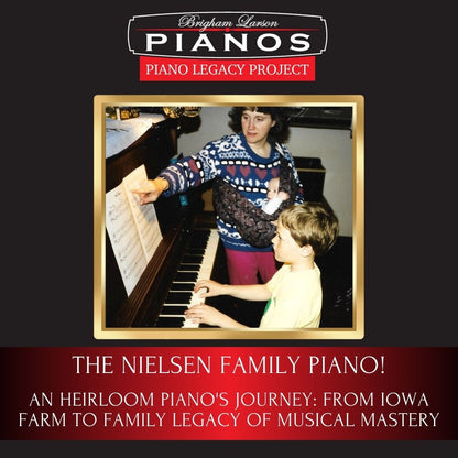 The Nielsen Family Piano!
